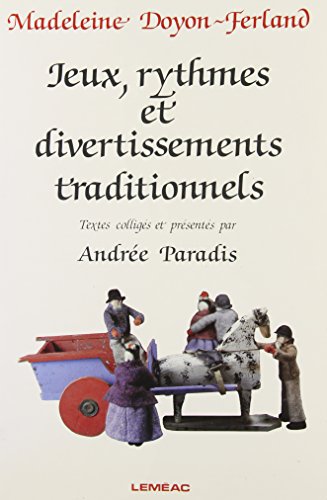 Beispielbild fr Jeux, rythmes et divertissements traditionnels (Collection Connaissance) (French Edition) zum Verkauf von Bay Used Books