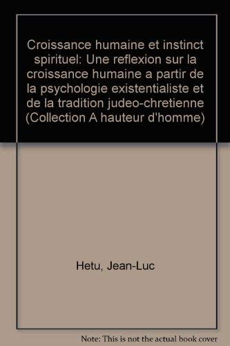 Beispielbild fr Croissance humaine et instinct spirituel zum Verkauf von Librairie Le Nord