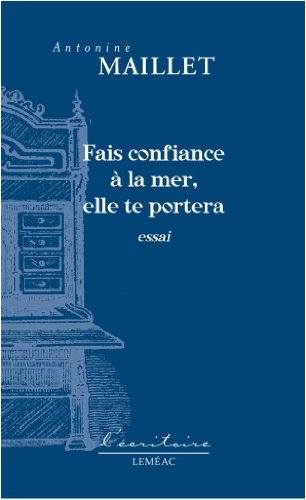 Beispielbild fr Fais Confiance a la Mer, Elle Te Portera zum Verkauf von ThriftBooks-Atlanta