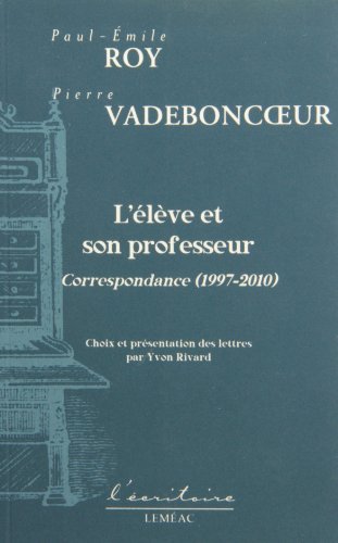 Beispielbild fr L'lve et son professeur : correspondance (1997-2010) zum Verkauf von Les mots en page
