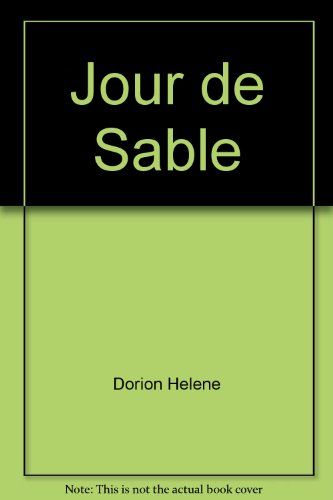 Beispielbild fr Jours De Sable (FRENCH BOOK - TEXT IN FRENCH) zum Verkauf von Samuel S Lin