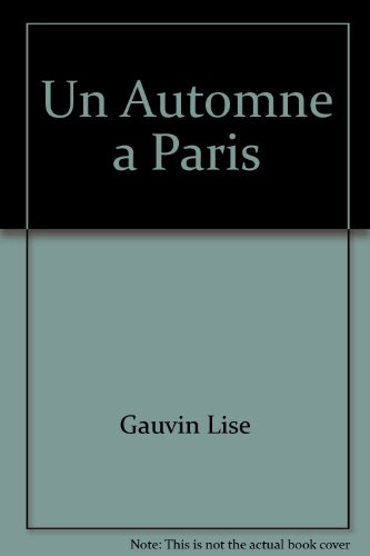 Beispielbild fr UN AUTOMNE  PARIS zum Verkauf von Librairie La Canopee. Inc.