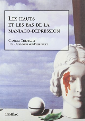 Imagen de archivo de Les hauts et les bas de la maniaco-dpression a la venta por medimops