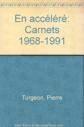 Stock image for En acclr : carnets, 1968-1991 for sale by Les mots en page