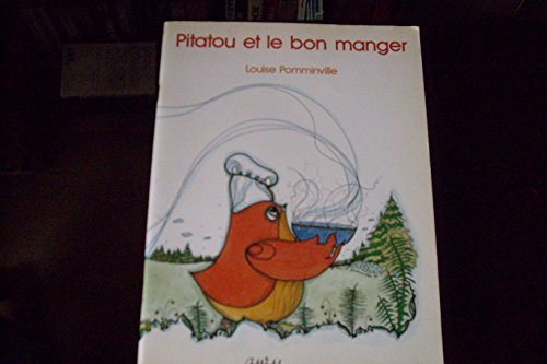9782760998322: Pitatou et le bon manger (Collection Litterature de jeunes[s]e) (French Edition)