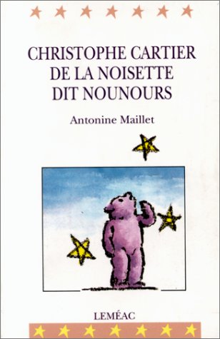 Stock image for CHRISTOPHE CARTIER DE LA NOISETTE DIT NOUNOURS for sale by Librairie La Canopee. Inc.