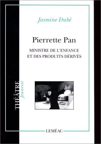 Beispielbild fr PIERRETTE PAN MINISTRE DE L'ENFANCE ET DES PRODUITS DRIVS zum Verkauf von Librairie La Canopee. Inc.