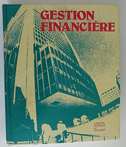 9782761305112: Gestion financiere (ne) (charest, lusztig..)