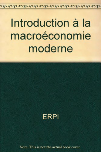 Stock image for Introduction a la Macroeconomie Moderne for sale by Better World Books