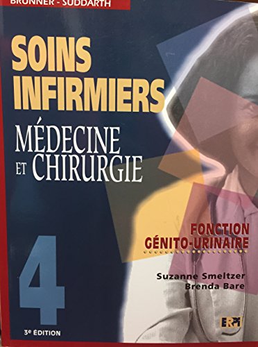 Beispielbild fr Soins Infirmiers Medecine et Chirurgie : Appareil Genito-Urinaire zum Verkauf von Better World Books