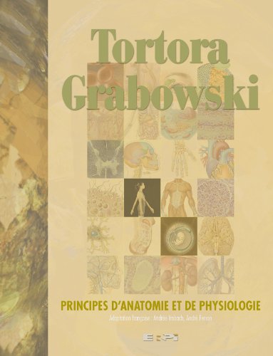 Stock image for Principes d'Anatomie et de Physiologie for sale by Better World Books Ltd