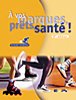 Stock image for A Vos Marques, Prets, Sante 2e Edition for sale by Better World Books: West