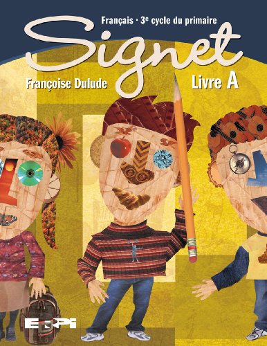 Imagen de archivo de Signet : Francais, 3e Cycle du Primaire a la venta por Better World Books