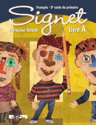 Stock image for Signet : Francais, 3e Cycle du Primaire for sale by Better World Books