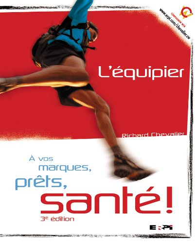 Stock image for L'quipier, A vos marques, prts, sant for sale by Better World Books