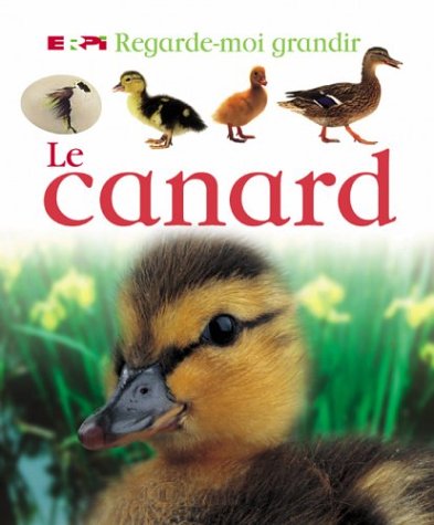 Stock image for Canard (le) regarde-moi grandir for sale by Better World Books