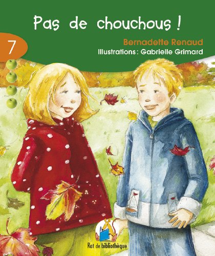 Stock image for Pas de Chouchous! (7-8): Rat Vert 07 (Rat de Bibliothique: Rouge) (French Edition) for sale by Better World Books