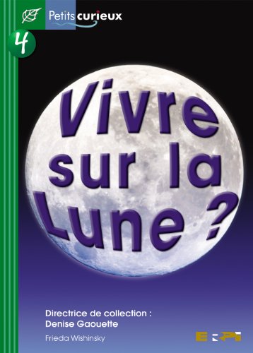 Beispielbild fr Vivre Sur La Lune? zum Verkauf von Better World Books