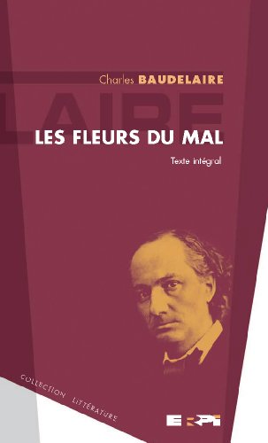 Beispielbild fr Les Fleurs Du Mal: Texte Inte?gral zum Verkauf von Better World Books