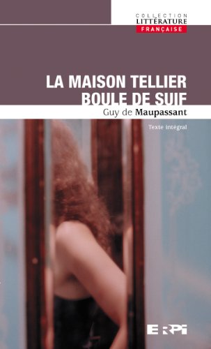 Imagen de archivo de Maison Tellier : Boule de Suif: Texte Intgral a la venta por Better World Books