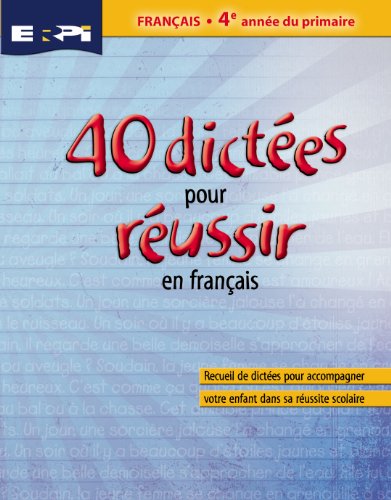 Beispielbild fr 40 dictees pour reussir : 4e annee zum Verkauf von Better World Books