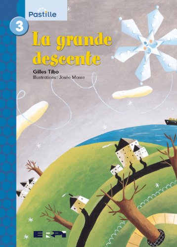 Grande Descente: Pastille Bleu 03 (French Edition) (9782761323628) by Gilles Tibo