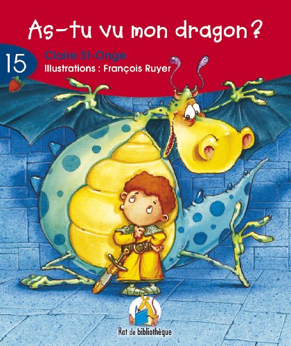 Stock image for As-Tu Vu Mon Dragon? for sale by Better World Books