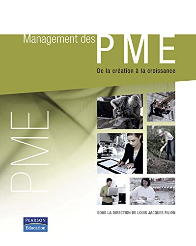 Beispielbild fr Management des PME: De la cration  la croissance zum Verkauf von Ammareal