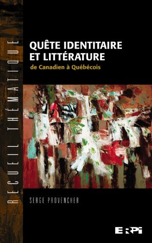 Stock image for Qute Identitaire et Littrature : De Canadien  Qubcois for sale by Better World Books Ltd