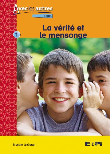 9782761335201: La Verite et le Mensonge