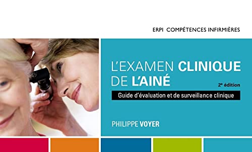 Stock image for L'examen clinique de l'an : Guide d'valuation et de surveillance clinique for sale by Revaluation Books
