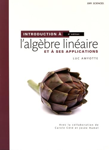 9782761379069: INTRODUCTION A L'ALGEBRE LINEAIRE 4E ED.+ MONLAB XL 6 MOIS