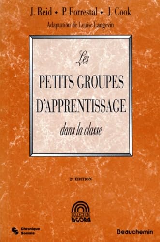 Beispielbild fr Les Petits Groupes D'apprentissage Dans La Classe zum Verkauf von RECYCLIVRE