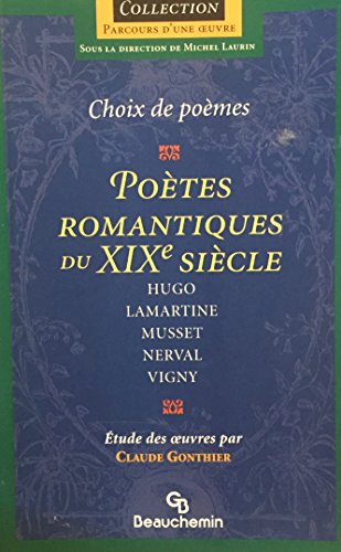 9782761611923: Poetes romantiques du XIXe