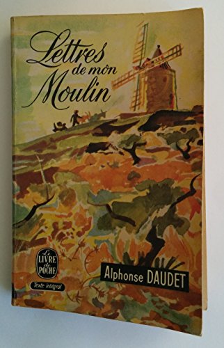 9782761612661: Lettres de mon moulin: impressions et souvenirs d'Alphonse Daudet : texte intgral (Collection Parcours d'une oeuvre)