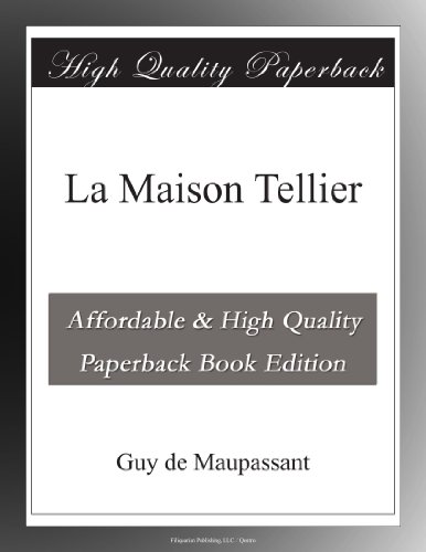 Beispielbild fr La Maison Tellier zum Verkauf von medimops