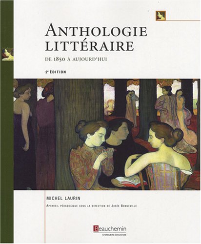 9782761633192: Anthologie littraire de 1850  aujourd'hui