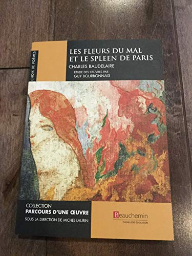 Beispielbild fr Fleurs du Mal et Le Spleen de Paris zum Verkauf von Better World Books