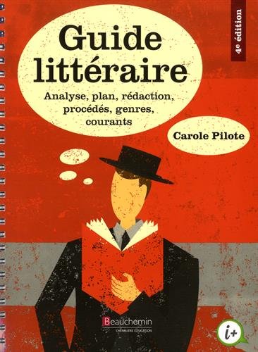 9782761662055: Guide littraire: Analyse plan, rdaction, procds, genres courants