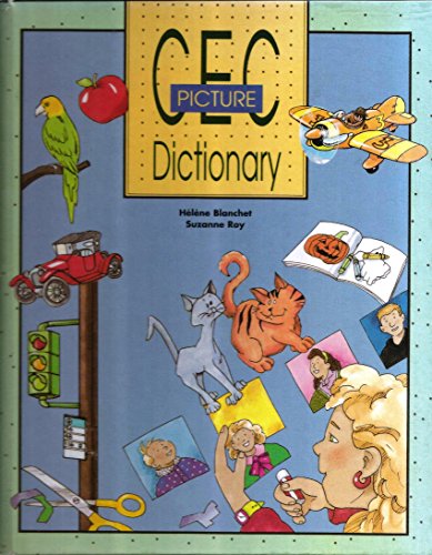 9782761708487: CEC PICTURE DICTIONARY / Dictionnaire illustr + cassette audio (CEC PICTURE DICTIONARY)