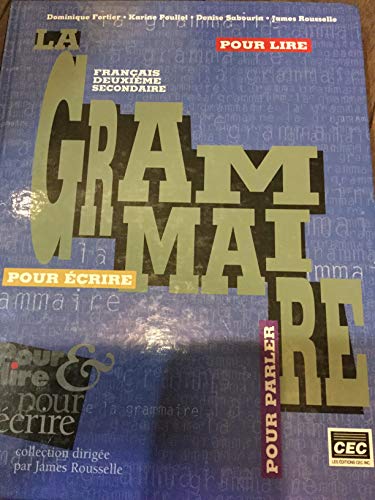Stock image for Grammaire Francais deuxime secondaire, pour lire pour crire pour parler for sale by Better World Books