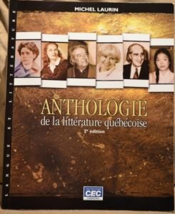 ANTHOLOGIE De La LITÉRATURE QUÉBÉCOISE. DEUXIÈME ÉDITION