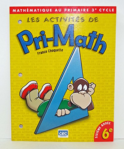 9782761717366: Les activits de Pri-Math Cahier d'activits 6e anne