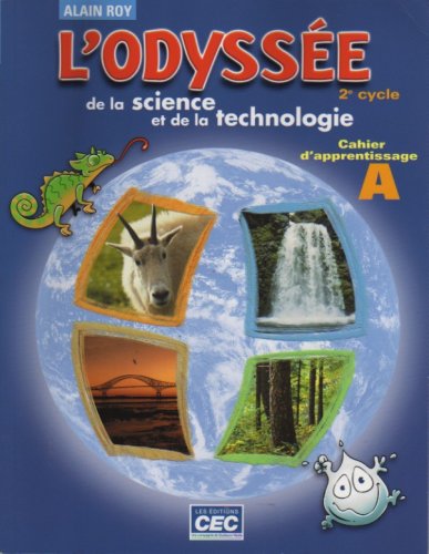Stock image for L'odyssee 2e Cycle De La Science Et De La Technologie Cahier D'apprentissage for sale by Better World Books