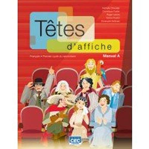 Stock image for Ttes D'affiche : Franais, Premier Cycle du Secondaire for sale by Better World Books
