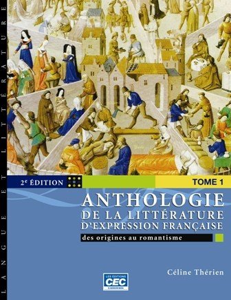 

Anthologie de la littérature d'expression française 2e édition - tome 1 (Langue et littérature)