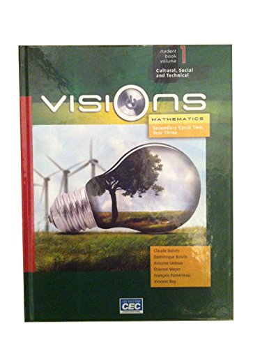 Beispielbild fr Visions : Mathematics, Secondary Cycle Two, Year Three zum Verkauf von Better World Books