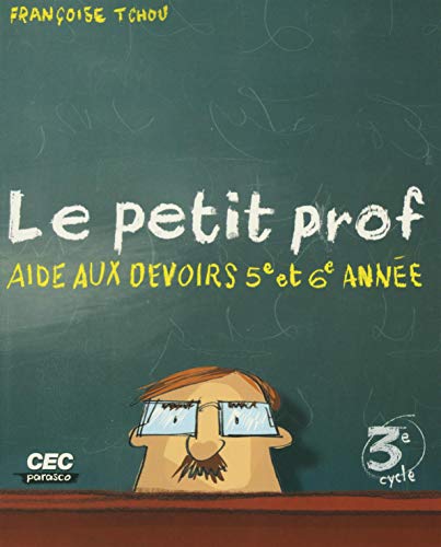 9782761733069: Petit prof -aide devoirs 5e,6e annee