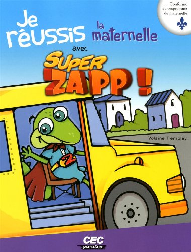 Imagen de archivo de Je Russis la Maternelle Avec Super Zapp! a la venta por Better World Books
