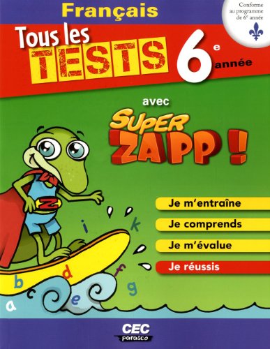 9782761738774: Tous les tests Franais 6e anne: avec Super Zapp !